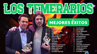 Los Temerarios 💔 Éxitos de Música Romántica 🎶 Mejores Inolvidables MIX