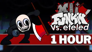 PLAYTHING - FNF 1 HOUR Songs (FNF Mod Music OST Vs Eteled Song) Friday Night Funkin