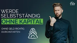 OHNE Geld GRÜNDEN | Tipps für deine SELBSTSTÄNDIGKEIT ohne Kapital