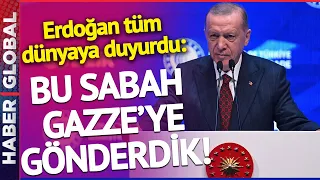 Ve Türkiye Gazze İçin Harekete Geçti! Bizzat Erdoğan Açıkladı: Bu Sabah Gönderdik!
