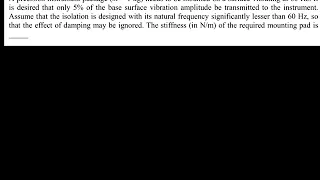 Lecture 21 a : Solved Example : Vibration isolator for a Precision Instrument