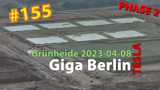 # 155 Tesla Giga Berlin • PHASE 2 • 2023-04-08 • Gigafactory 4K