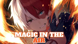 Nightcore - Magic In The Air [ Magic System FT. Chawki ] - Tiktok Song