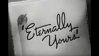 Eternally Yours 1939 Movie Theme Song