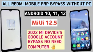 Frp Bypass All Mi Mobile's / MiUi 12.5 / Android 10, 11, 12 / Poco All Frp Bypass K20, K30 Frp Reset