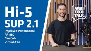 ARRI Tech Talk Hi-5 SUP 2.1 - Major Update