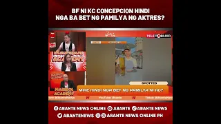 BF NI KC CONCEPCION HINDI NGA BA BET NG PAMILYA NG AKTRES? | MARISOL ACADEMY QUICKIE