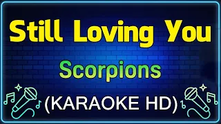 Still Loving You - Scorpions (KARAOKE HD)