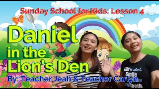 Sunday School for Kids Lesson 4: Daniel in the Lion's Den