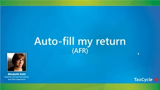 Auto fill my return (AFR) - Webinar from February 14, 2018