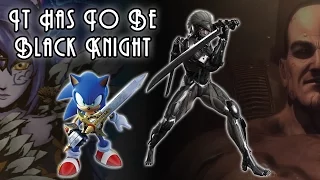 It Has To Be Black Knight - Sonic & The Black Knight vs Metal Gear Rising