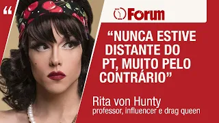 Rita von Hunty: "Se o cenário for de possível vitória no 1º turno, Lula terá o nosso apoio"