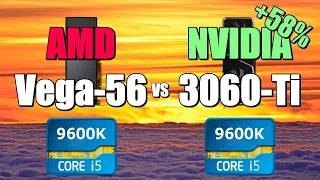 Vega-56 vs 3060-Ti - 9600K 💥 CSGO 💥 Fortnite 💥 PUBG 💥 GTAV 💥 Overwatch.