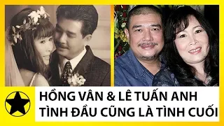 Hồng Vân Và Lê Tuấn Anh - Tình Đầu Cũng Là Tình Cuối