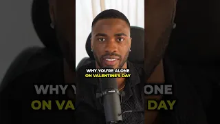 Why You’re Really Alone On Valentine’s Day