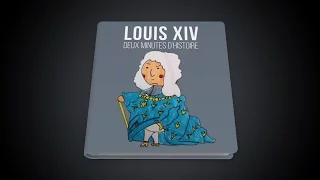 Louis XIV (2 minutes d'histoire)