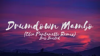 Whethan - Drumdown Mambo (Elia Pantanetti Remix)[BASS BOOSTED]