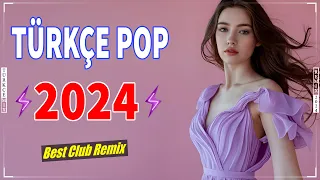 Türkçe Pop Remix Şarkılar 2024 🎶 Türkçe Pop Hareketli Şarkılar Remix 💘 En Hit Pop Remix Şarkılar 🔊💥✨