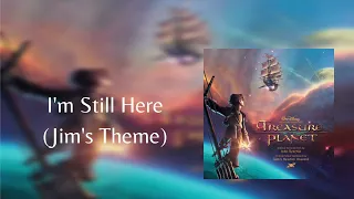 I'm Still Here (Jim's Theme) [432hz] - Treasure Planet