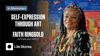 Faith Ringgold Challenging the Art World & Demanding Inclusion