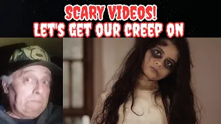 SCARY VIDEOS Let's Get Our Creep On. REACTION!!