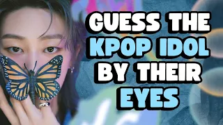 GUESS THE KPOP IDOL BY THEIR EYES | KPOP GAME