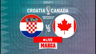 CROATIA VS CANADA | LIVE FIFA WORLD CUP 2022