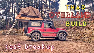 Fully Modified Mahindra Thar | THAR OVERLAND BUILD WALKAROUND WITH COST