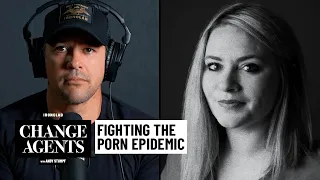 How the Porn Industry Is Rewiring People's Brains (with Dawn Hawkins) - Change Agents w/Andy Stumpf