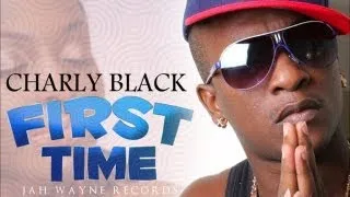 Charly Black - First Time (Raw) Feb 2013