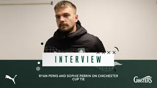 Interview | Ryan Perks & Sophie Perrin Preview Chichester Cup Tie