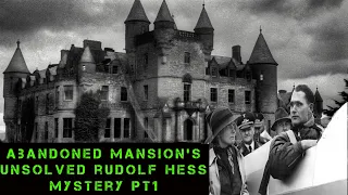 Rudolf Hess Abandoned Mansion's Unsolved Nazi Mysteries Part 1 | Abandoned Places Scotland EP 46