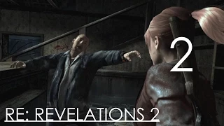 Resident Evil Revelations 2 Эпизод 2 Созерцание Прохождение на русском Часть 2