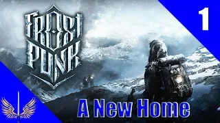 Frostpunk - A New Home - Full Campaign Let's Play - Episode 1