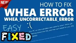 WHEA UNCORRECTABLE ERROR Windows 10 Fix | How to fix WHEA_UNCORRECTABLE_ERROR Blue Screen Error