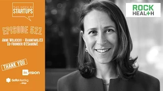 Anne Wojcicki, CoFounder 23andMe, helps us access, understand & benefit from our DNA