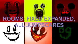 Rooms: fixed expanded | all jumpscares (part 1)