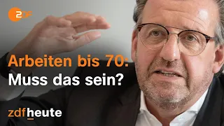 Arbeiten bis 70: Muss das wirklich sein? | ZDF Mittagsmagazin