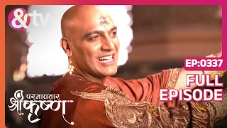 Indian Mythological Journey of Lord Krishna Story - Paramavatar Shri Krishna - Episode 337 - And TV