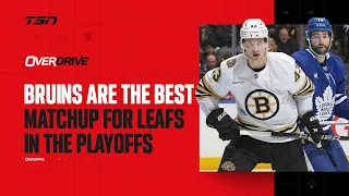 Are the Bruins the best matchup for the Leafs in the playoffs? | OverDrive Part 1 | 03-05-24