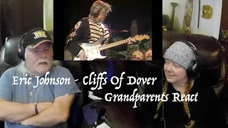 Eric Johnson - Cliffs Of Dover - COOL & SMOOTH - Grandparents from Tennessee (USA) react