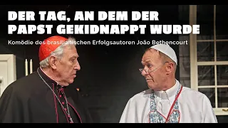 DER TAG,  AN DEM DER PAPST GEKIDNAPPT WURDE Berliner Kriminal Theater Trailer Deutsch