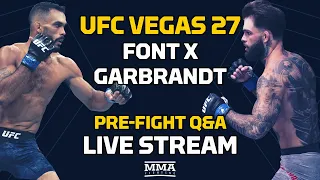 UFC Vegas 27: Font vs. Garbrandt Pre-Fight Q&A LIVE Stream - MMA Fighting