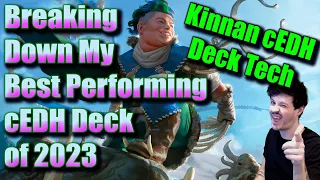 Kinnan cEDH Deck Tech | Breaking Down The Deck That Has Given Me The Most cEDH Top Cuts of 2023