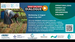 Operationalizing Farmer Led Irrigation: Implementers Dialogue