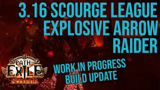 ❰Path of Exile 3.16 Scourge❱ Explosive Arrow Raider | Build Update #1