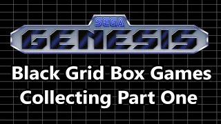 Collecting The Sega Genesis Black Grid Box Games Part 1: The Beginning