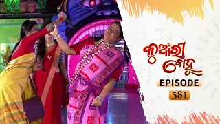 Kunwari Bohu | Full Ep 581 | 14th Nov 2020 | Odia Serial – TarangTV