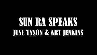 SUN RA SPEAKS - JUNE TYSON & ART JENKINS
