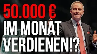 50.000 Euro Brutto MONATLICH!! | Mehr Geld verdienen | Wie auch DU es SCHAFFST